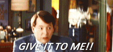 GIVE IT TO ME.gif