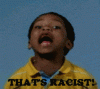 ThatsRacist.gif