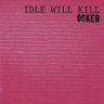 idlewillkill