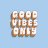 goodvibez