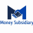 moneysubsidiary