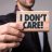 I Don't Care