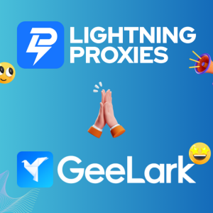 LightningProxies ✖ GeeLark