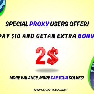 Special Proxy Users Bonus — Pay $10, Get $2!
