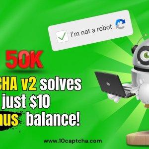 10Captcha Exclusive: 50,000 reCAPTCHA v2 for $10 + $1 Bonus (48H Only!)