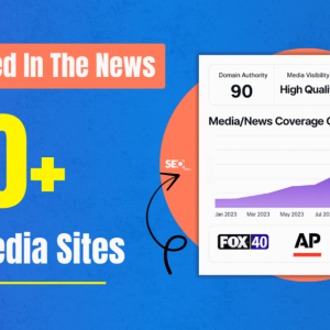 Get Featured Across 500+ Media Sites (SEO-Focused PR)