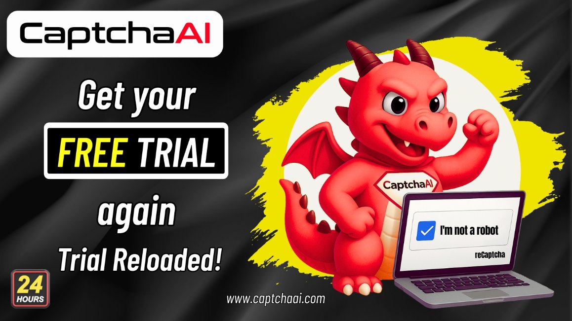 24H Exclusive: Retry Your CaptchaAI Trial Today!