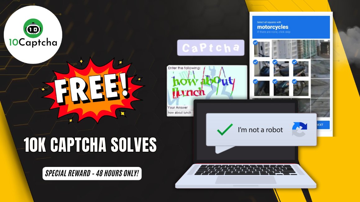 48H Exclusive Offer: 10,000 CAPTCHA Solves FREE for New Users!