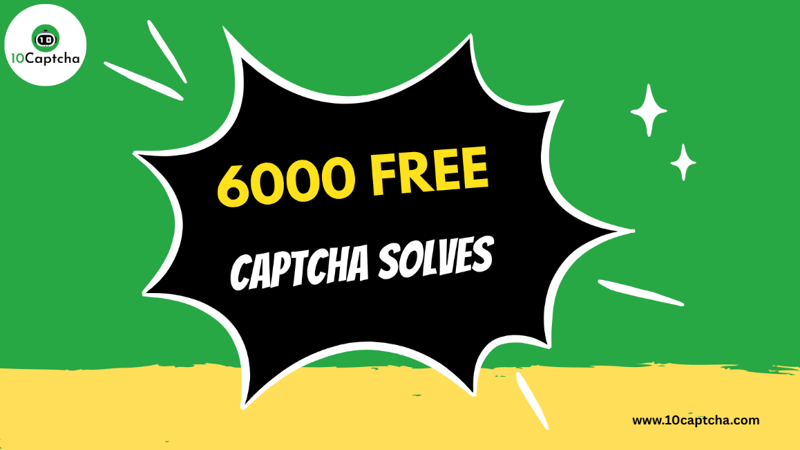 6000 FREE Captcha Solves — Limited Spots Available!