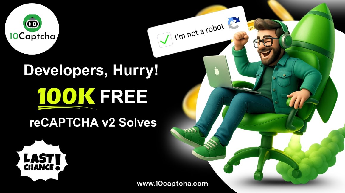 Last Chance Dev Deal – 10,000 FREE reCAPTCHA v2 Solves!