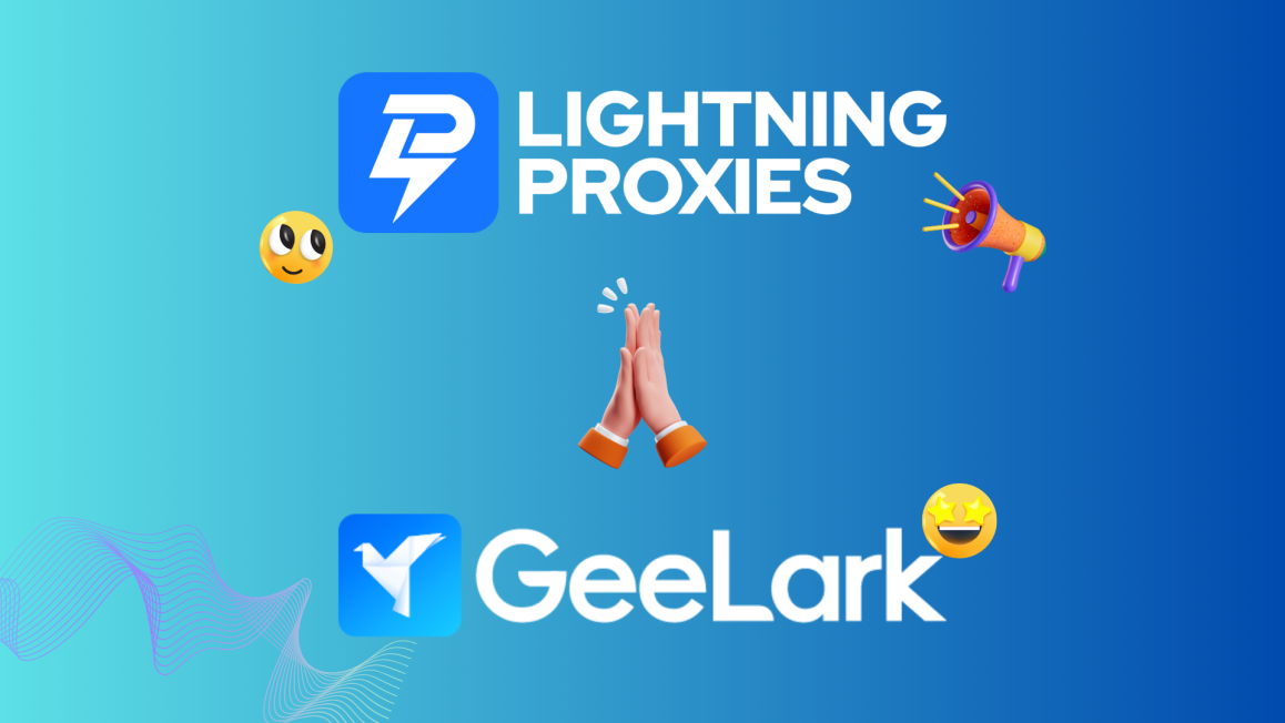 LightningProxies ✖ GeeLark