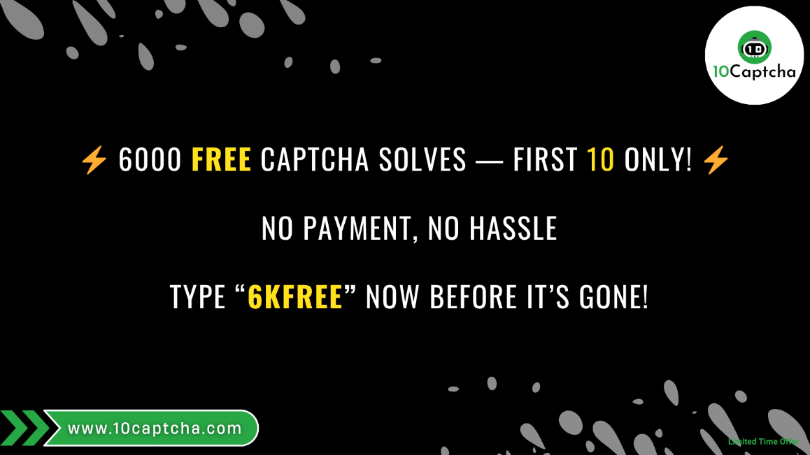 ⏳ Limited! 6000 Free Captcha Solves — Act Fast!