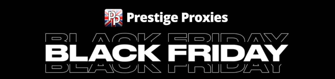 prestigeproxiesblackfridaybanner.png