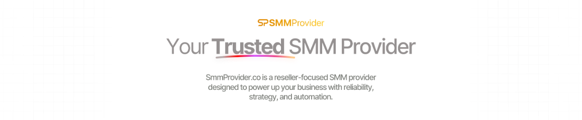 Your Trusted SMM Provider (1).png